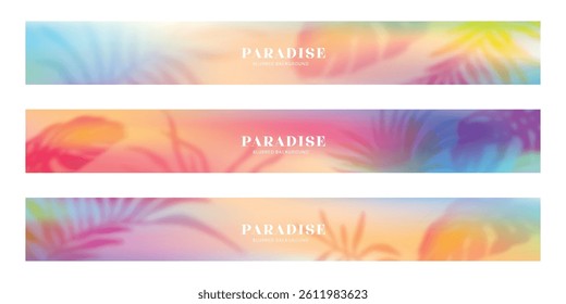 Set of horizontal summer banners with gradient background and blurred tropical leaves. Bright colors, modern trendy design. Perfect for websites, social networks and promotional materials.