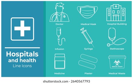 A set of hospital and health icons in line art style. 
Features elements such as doctor, infusion, mask, 
stethoscope, bandage, syringe, medicine, and other 
medical tools. Minimalist vector design, i