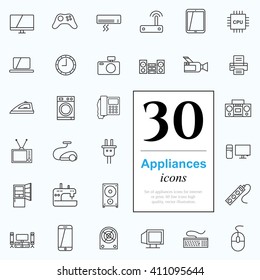 Set of household appliances icons for web or services. 30 design line icons high quality, vector illustration.