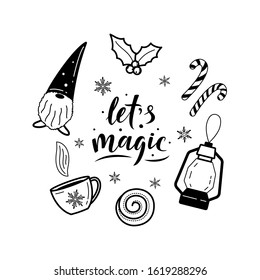Set of hygge lifestyle elements. Let's magic lettering sign. For greeting cards, posters, cafe or home interior, stickers and seasonal design. Isolated on white. Cozy winter holiday vector