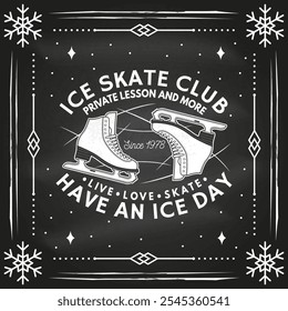 Set of Ice Skate club flyer, poster, banner on the chalkboard. Concept for shirt or logo, print, stamp or tee with skate, skates blades and helmet . Winter sport. Vector illustration.