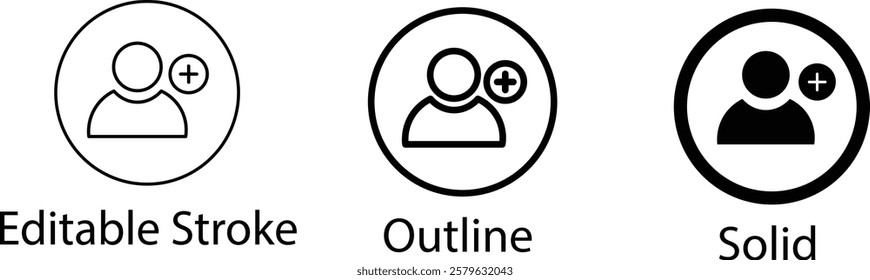 
Set of icons add to friends. Add friends icon.  Social media concept. Man icon in a circle. EDITABLE STROKE ICON, outline and filled web icons vector sign
