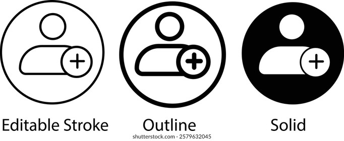 
Set of icons add to friends. Add friends icon.  Social media concept. Man icon in a circle. EDITABLE STROKE ICON, outline and filled web icons vector sign
