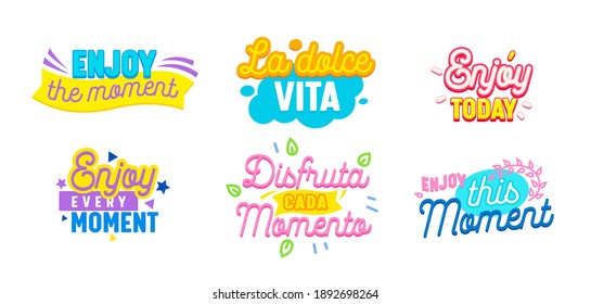 Set of Icons Enjoy Moment with Typography and Colorful Elements Isolated on White Background. Motivational Optimistic Aspirational Quotes, Prints for T-shirt, Phrases for Postcard. Vector Illustration