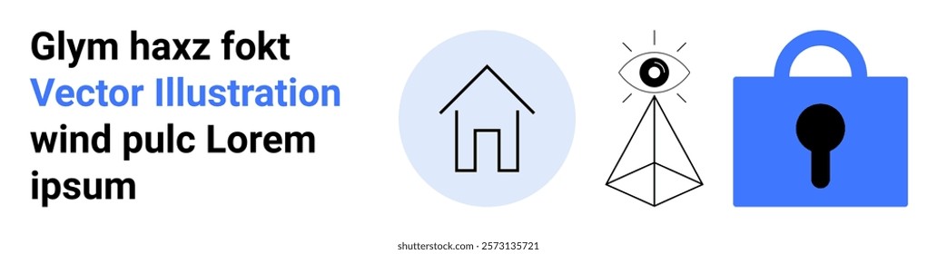 Set of icons including a house, an all-seeing eye with a pyramid, and a lock. Ideal for security, surveillance, home safety, privacy, and digital protection themes. Banner for landing page