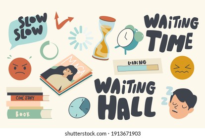 Set Of Icons Long Wait Theme. Hourglass, Sleeping Person, Alarm Clock And Pile Of Books, Magazine, Angry Emoji And Typography Waiting Time, Slow Loading, Arrows. Cartoon People Vector Illustration