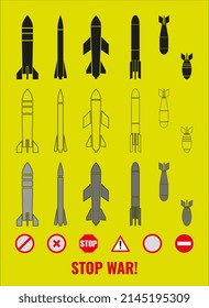 Set of icons of various bombs, missiles and signs of anti-war symbols. Constructor. The inscription STOP WAR! Vector illustration.
