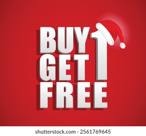 Set illustration of festive promotional banner featuring a bold "Buy 1 Get 1 Free" offer in white 3D text on a red background, accented with a Santa hat on the number "1," evoking holiday cheer and