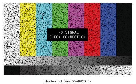 Set illustration of television screen displaying a "No Signal Check Connection" message with colorful vertical bars in cyan, yellow, green, magenta, red, blue, black, and white. The background include