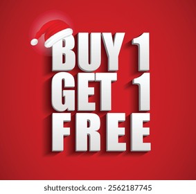 Set illustration of vibrant red promotional banner with bold white text displaying 'Buy 1 Get 1 Free' and a festive touch with a Santa hat, perfect for Christmas sales and holiday marketing campaigns.