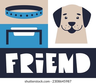 A set of illustrations with a dog and grooming accessories. Caring for a pet. Handwritten lettering about friendship. Modular flat style illustration. Collar for walking a puppy. Food container.