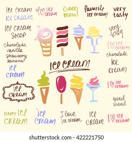 Set of illustrations hand-drawn sweets, chocolate ice cream. Color logotype for sweet shop, cafe, restaurant. Vectors drawing lettering very tasty happy ice cream. 