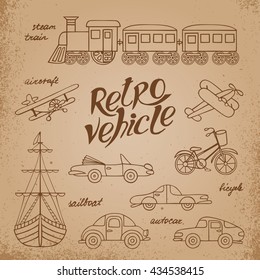 The set of images of transport in retro style. The objects and lettering drawn by hand on vintage background.