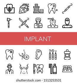 Set of implant icons such as Dental implant, Dental drill, Artificial heart, Dentist tools, Mouthwash, Dentist, Healthy tooth, Broken tooth, Breast implant, Breast enlargement ,
