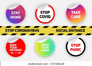 Set of informational stickers about coronavirus infection and slogans. Wash your hands. Stop the panic. Keep your distance. Take care of yourself. Stay home. Bright round curved labels. COVID-19
