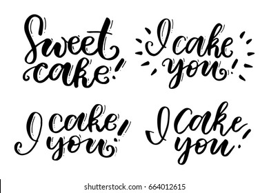 A set of inscriptions by hand. I cake you. International Cake Day. A festive inscription for postcards, congratulations and more. 