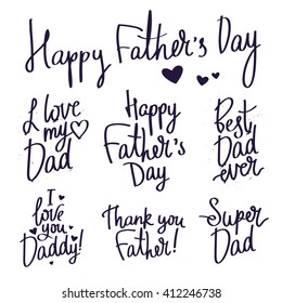 Set inscriptions for Father's Day. Fashionable calligraphy. Excellent gift card. Wonderful print on a T-shirt. Elements for design. Labels Father's Day.