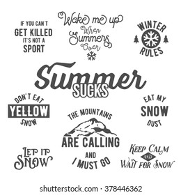 Set of inspirational phrases. Famous motivational  quotes about winter sports. Snowboarding, ski, winter skates. 