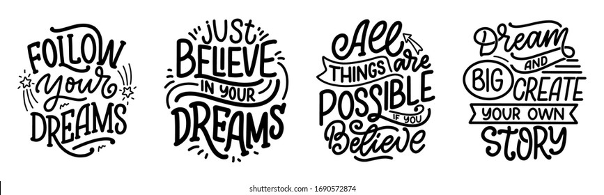 Set with inspirational quotes about dream. Hand drawn vintage illustrations with lettering. Drawing for prints on t-shirts and bags, stationary or poster. Vector