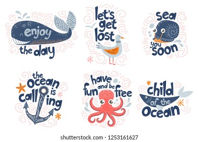 Set of inspirational quotes on the marine theme, lettering with cute doodle style sea characters. Illustrations for nursery decor, prints and posters. Vector