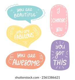 Set of inspirational speech bubbles with compliments, quotes about love for yourself and others. Vector typography for cards, posters, t-shirts, badges, stickers, etc.