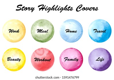 Set Of Instagram Story Highlights Covers Icons. Colorful Watercolor Background. Bundle Of Templates For Social Media And Blog.