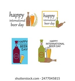 set of International Beer Day. international beer day celebration. August 4. international beer day background. vector illustration. greeting card, poster