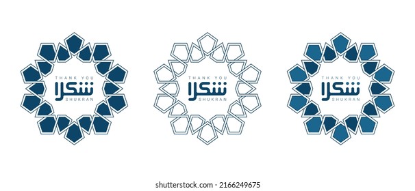 Set of Islamic traditional rosettes as a frame for greetings cards decoration with word Shukran. Shukran means thanks in Arabic Vector illustration.