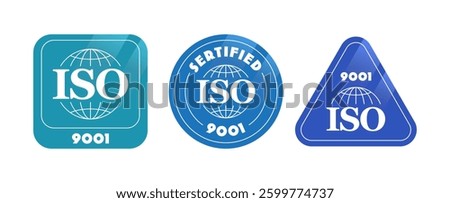 Set of ISO 9001 certification badges in different shapes and styles. Ideal for quality assurance, compliance, business certification, and industry standards. Vector illustration 

