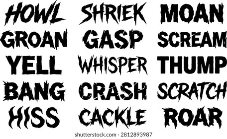 Set of isolated black typography for sound effects. Collection includes words like Howl, Shriek, Moan, Groan, Gasp, Scream, Yell, Whisper, Thump, Bang, Crash, Scratch, Hiss, Cackle, Roar.