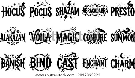 Set of isolated hand-drawn black typography for magic and spellcasting. Collection includes words like Hocus Pocus, Shazam, Abracadabra, Presto, Alakazam, Voila, Magic, Conjure, Summon, Banish, Bind, Cast, Enchant, Charm.