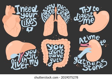 Set with isolated organs in vector illustrations. Guts stomach liver kidney heart lungs among letters. Vector illustration. Poster, print, sticker. Humorous phrase. Feelings and internal organs.