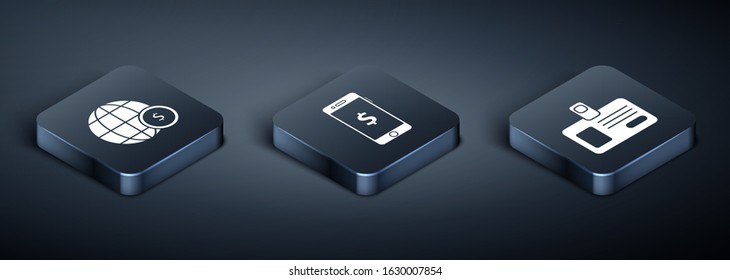 Set Isometric Earth globe with dollar symbol, Identification badge and Smartphone with dollar symbol icon. Vector