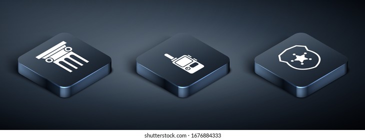 Set Isometric Law pillar, Police badge and Walkie talkie icon. Vector