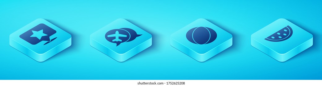 Set Isometric Map pointer with star, Speech bubble with airplane, Watermelon and Beach ball icon. Vector