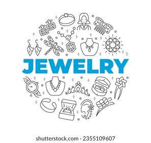 Set of Jewelry Linear Icons. Circular composition. Contains such symbols as Watch, Earrings, Diamond, Engagement Ring, Bracelet and more.