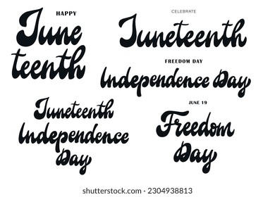 set of Juneteenth monochrome calligraphy quotes isolated on white background for prints, stickers, posters, sublimation, etc. EPS 10