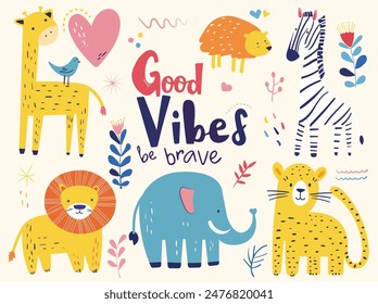 set of jungle doodle animals with the text good vibes be brave
