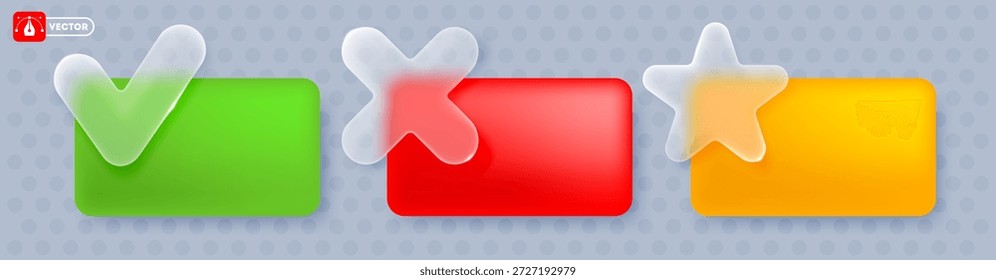 Set of labels, banners or cards with transparent icons with glassmorphism effect. Check mark, cross and star sign over a rectangle banners. Approve, reject and favorite concept. Vector illustration