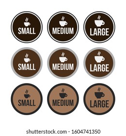 Set Of Labels, Gradation Of Size Cups Of Coffee. Small, Medium, Large. Three Options And Designs. Degree Of Sizes. Chosen Sticker