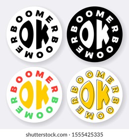 set of labels with phrase 'ok boomer' shaped in circle. modern slang vector illustration