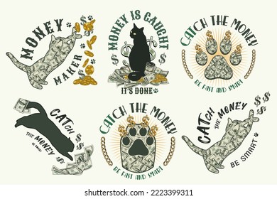 Set of labels with silhouette of cat, 100 US dollar bills, gold coins, cats paw, cats paw footprint, dollar sign, text. Emblem on a white background. Creative concept for apparel, t shirt design