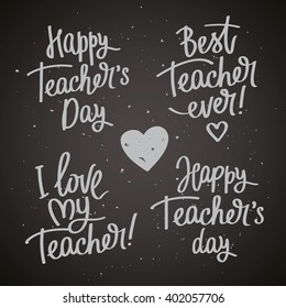 Set of labels to the Teacher's Day. Happy Day! Trend calligraphy. Vector illustration on a black background. Fun greeting print.