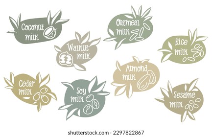 A set of labels for vegetable milk. Milk for vegetarians from varieties of grains and nuts. Milk without lactose. An alternative to dairy products. Template for banner, poster, printing, packaging.