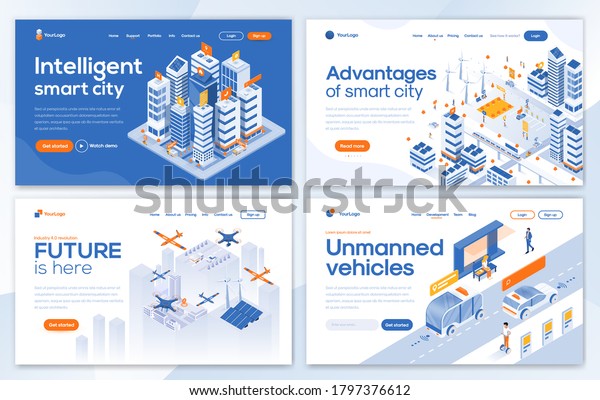 Set of Landing page design templates for\
Intelligent smart city, Advantages of smart city, Future is here\
and Unmanned vehicles. Easy to edit and customize. Modern Vector\
illustration concepts