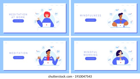 Set of landing pages with Business people Meditating at Workplace Sitting in front of laptop with calendar, clock, email, text message, documents on background. Office workers or freelancers relax.