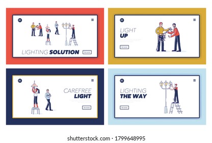 Set of landing pages with people change light bulbs in garland, street light and at home. Cartoon characters installing new lamps. Electricity and lightning concept. Linear vector illustration