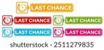 set last day sign symbol. sale last chance countdown label design template vector illustration