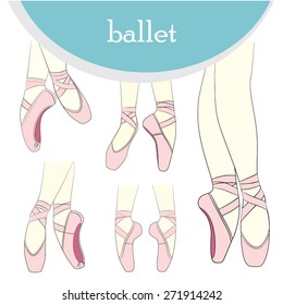 Set with legs in ballet shoes in different positions. Vector illustration.