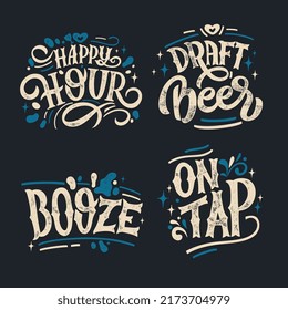 A set of lettering for a beer bar. Booze, On Tap, Happy Hour, Draft beer. Design template celebration. Lettering for beer bar, sticker, packaging. Vector illustration.